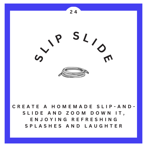 24 Slip Slide